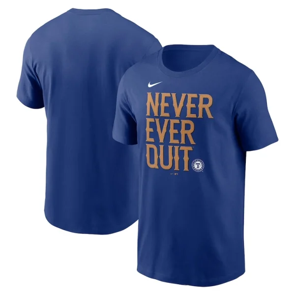 Texas rangers nike never ever quit local team t shirt Royal
